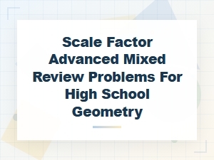 Mastering Mixed Review Problems with Scale Factor