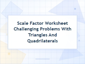 Advanced Triangle and Quadrilateral Scaling Problems